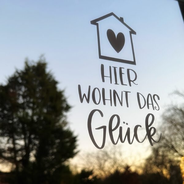 Sticker -  Hier wohnt das Glück