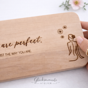 Frühstücksbrett you are perfect