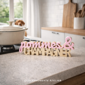 Pommes & Champagner | Schriftzug 3D | Statement