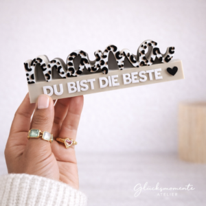 Mama du bist die Beste ! Schriftzug 3D | Statement